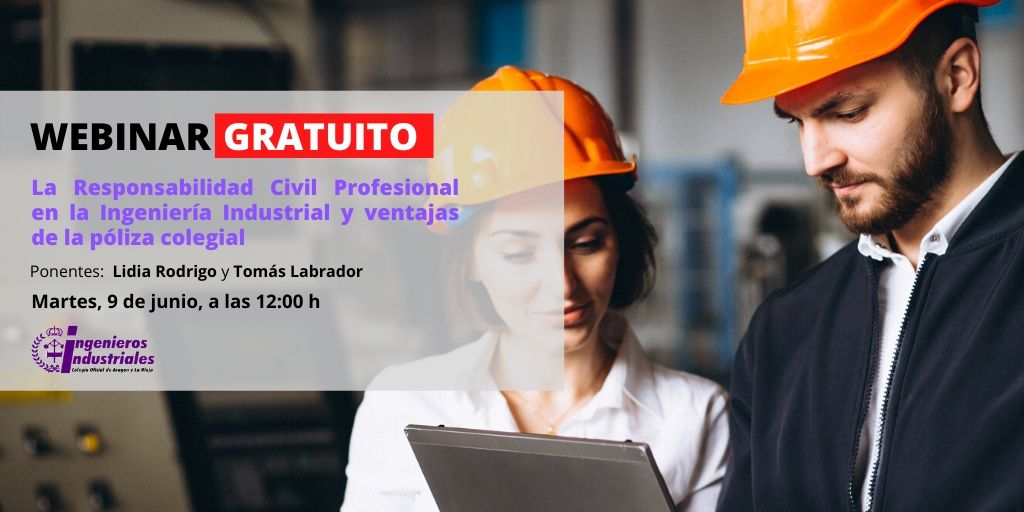 Estar asegurado a través del Colegio tiene ventajas...

#webinar
👉La Responsabilidad Civil Profesional en la #Ingeniería Industrial y ventajas de la póliza colegial

🗓️  Martes, 9 de junio, a las 12:00 h
👨‍💻👩‍💻 Lidia Rodrigo y Tomás Labrador 

INFO 📲bit.ly/2ZYSQms
