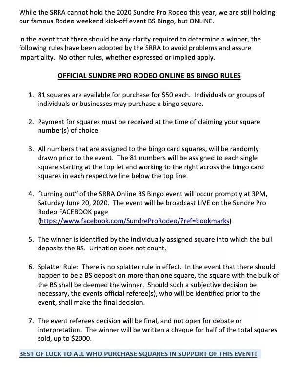 A totally ONLINE, virtual experience!!!  You can take part in the Sundre Pro Rodeo's 2020 ONLINE BS Bingo event for a chance to win up to $2000! Thanks for taking part in this fundraiser for the Sundre Pro Rodeo.  It will be FUN!!!