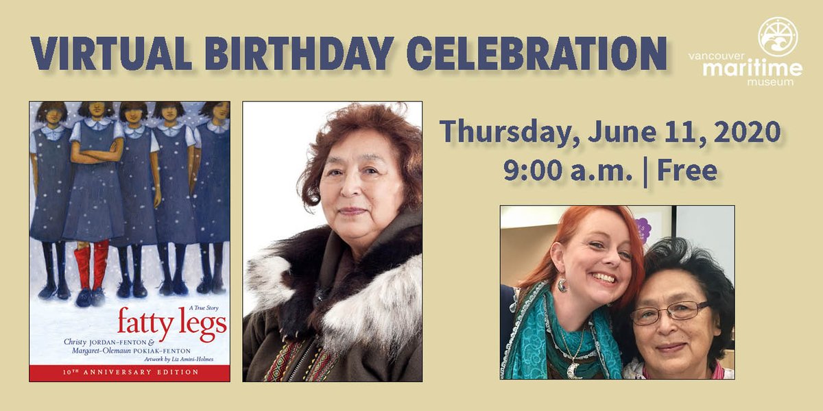 vanmaritime's tweet photo. Join the party! Inuvialuk elder & author Margaret-Olemaun Pokiak-Fenton is turning 84 & her book Fatty Legs is turning 10. Co-author @CJordanFenton will be there too. There will be stories and Q&A Learn more athttps://vanmaritime.com/2020/06/03/free-virtual-birthday-celebration/ https://t.co/DN8WeZwvzX