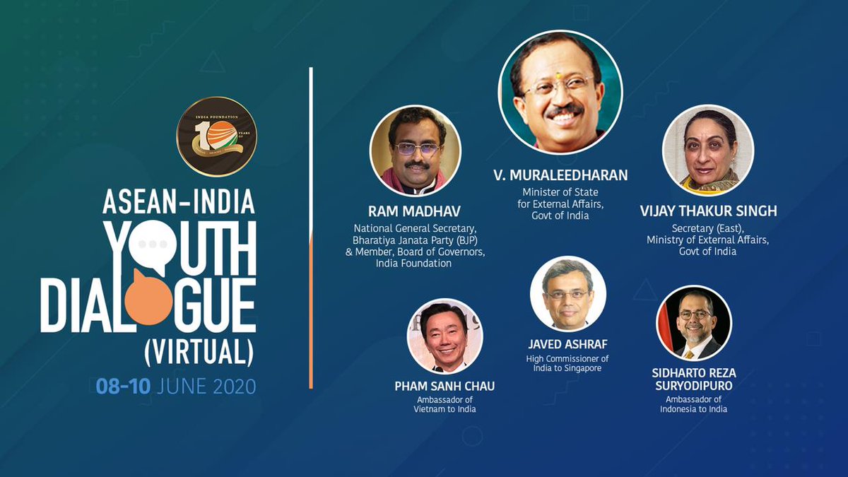 India Foundation (@indfoundation) on Twitter photo 📢Announcement
India Foundation is organising the ASEAN-India Youth Dialogue Virtual
08-10 June 2020
Speakers
Shri V Muraleedharan
Shri Ram Madhav
Ms Vijay Thakur Singh
Amb Javed Ashraf
Amb Pham Sanh Chau
Amb Sidharto Reja Suryodipuro
Registration Link
forms.gle/tZQKahUTbDZcye… 📢Announcement
India Foundation is organising the ASEAN-India Youth Dialogue Virtual
08-10 June 2020
Speakers
Shri V Muraleedharan
Shri Ram Madhav
Ms Vijay Thakur Singh
Amb Javed Ashraf
Amb Pham Sanh Chau
Amb Sidharto Reja Suryodipuro
Registration Link
forms.gle/tZQKahUTbDZcye…