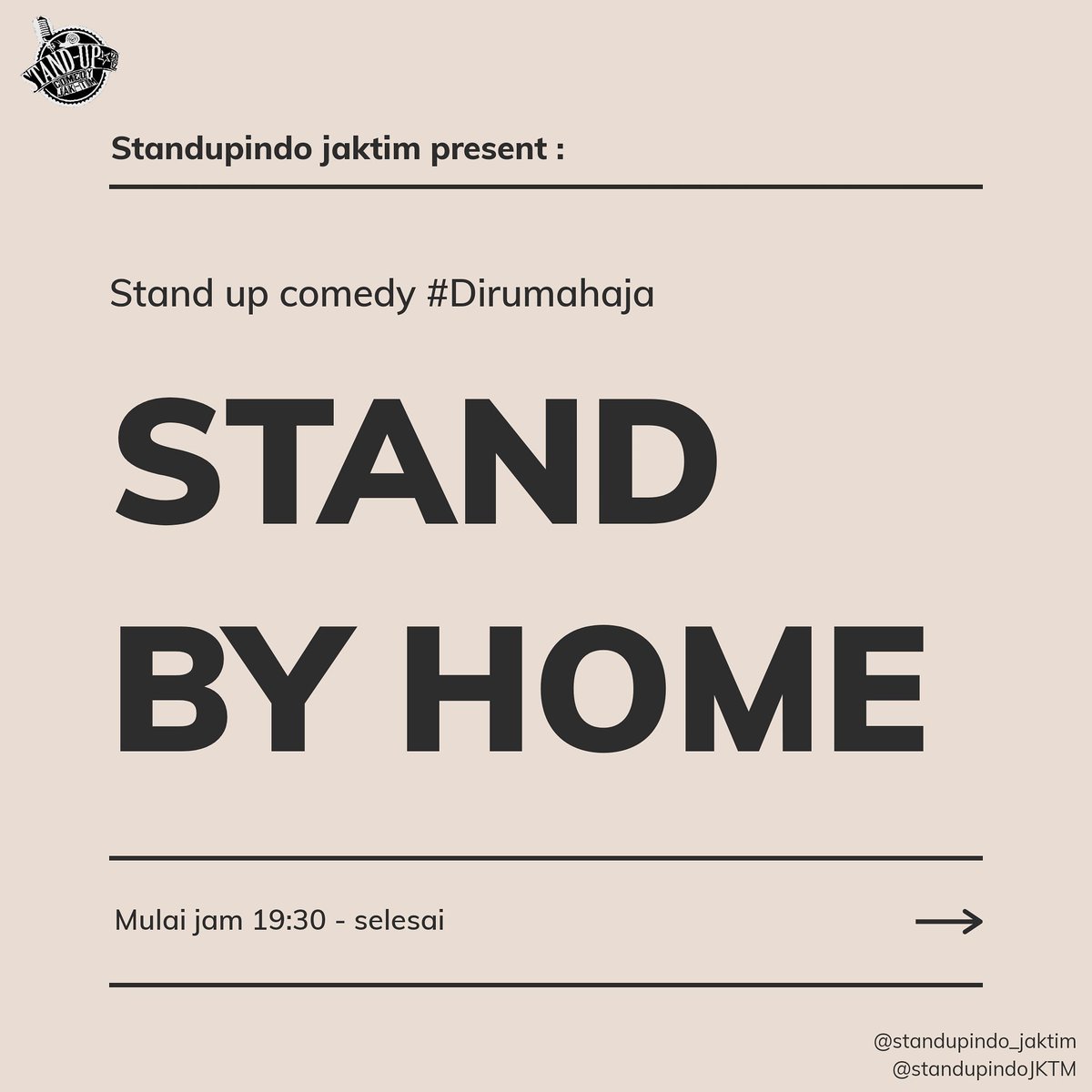 StandUpIndoJKTM's tweet photo. Halo Jaktimers!
Buat kalian yang entar malem bingung mau ngapain, kalian bisa menyaksikan #standbyhome ajang latihan para comic dalam menulis materi, tapi kali ini online!
Yuk ah, entar malem jam 19:30.

#standbyhome https://t.co/dYzf3TDZ3a