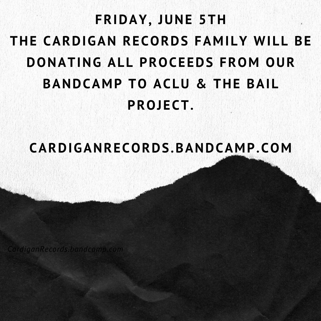 cardiganrecords's tweet photo. Bandcamp is waiving their fees on June 5th. We’ll be donating 100% of proceeds to ACLU &amp; The Bail Project. Our participation might not seem like much but when we all band together we can be that spark to ignite a change. Please participate with us. 

https://t.co/z7z5Z5mNUk https://t.co/2BHnaDQG5D