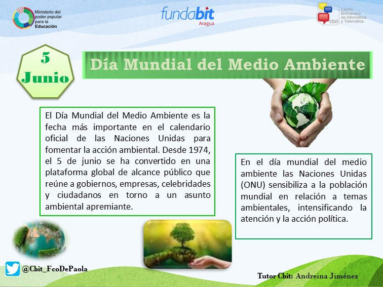 #5Junio Día Mundial del #MedioAmbiente. En esta celebración se hacen campañas para hacer conciencia de cuidar nuestro entorno ¡CUIDEMOS EL #MEDIOAMBIENTE ! <a href="/FundabitAragua/">FUNDABIT ARAGUA</a> @PedroGordon_21 @MPPEDUCACION <a href="/Fundabit_/">FundabitOficial</a>