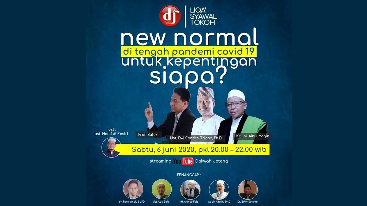 ijang35264202's tweet photo. Liqa' Syawal Tokoh : New Normal di Tengah Pandemi Covid-19 Untuk Kepentingan Siapa? 

 saksikan selengkapnya disini https://t.co/LdVo3l63Zh https://t.co/nkVCqskePV
