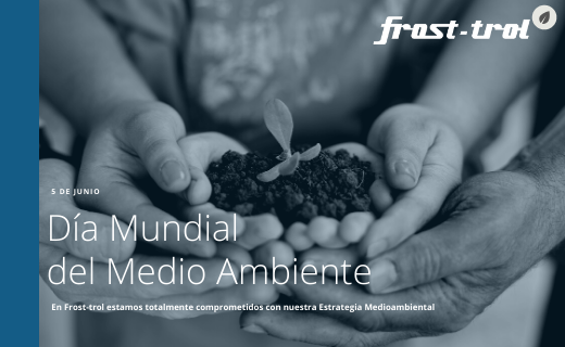 ¡Feliz Día del Medio Ambiente! 🌱

En Frost-trol estamos totalmente comprometidos con la preservación de nuestro entorno y por ello tenemos desarrollada nuestra Estrategia Medioambiental.
¿Quieres conocer todo lo que hacemos? 
issuu.com/frosttrol/docs…
#DiaMundialDelMedioAmbiente