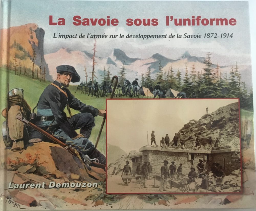 #VendrediLecture : Le #livre "La Savoie sous l'uniforme" de L. Demouzon invite à découvrir le rôle de l'armée dans l'essor de la #Savoie depuis son rattachement en 1792. Nouvelles fortifications, amélioration des voies de communication... découvrez quel en a été son impact.
