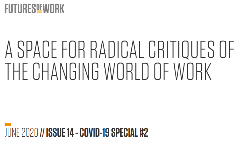 Huw Thomas (@huw_dt) on Twitter photo COVID-19 Special Issue #2 <a href="/futures_of_work/">Futures of Work</a> is now live futuresofwork.co.uk We have something for everyone: #futureofwork, value chains, co-working, care work, social reproduction, podcast on women and work and so much more. Check it out it's an absolute corker. COVID-19 Special Issue #2 <a href="/futures_of_work/">Futures of Work</a> is now live futuresofwork.co.uk We have something for everyone: #futureofwork, value chains, co-working, care work, social reproduction, podcast on women and work and so much more. Check it out it's an absolute corker.