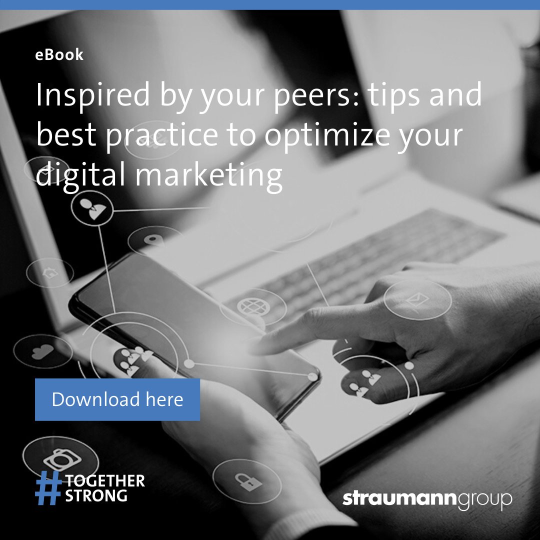 Download the new eBook for free; Chapter 3: Inspired by your peers: tips and best practice to optimize your digital marketing. bit.ly/2WYbOro #DigitalMarketing #Dentistry #TimeForEducation #TFE #Straumann #StraumannGroup #SelfieVideo
