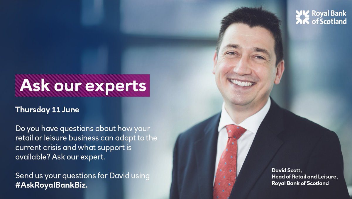 RBSBusiness's tweet photo. 💡NEW: Ask our experts Twitter Q&amp;A
📅Thursday 11 June, 2.30pm 

ℹ️ Join us next week for the first in a new series of Q&amp;As with our banking sector experts. First up, David Scott, Head of Retail and Leisure, will be answering your questions.

Send us your Qs using #AskRoyalBankBiz https://t.co/b37ADghSUi
