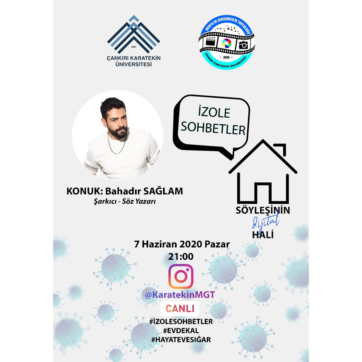 Söyleşinin Dijital Hali #İzoleSohbetler 'in konuğu Bahadır SAĞLAM!
7 Haziran Pazar Saat 21:00' da instagram.com/KaratekinMGT hesabından canlı yayınla sizlerle.

<a href="/bahadirsaglam/">Bahadır Sağlam</a>

#Çankırı #ÇankırıKaratekinÜniversitesi
#ÇAKÜ
#MGT