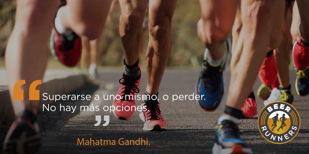 Cuando no tengas fuerzas, recuerda esta frase de Gandhi. A por el viernes, #BeerRunners. #FraseMotivacional