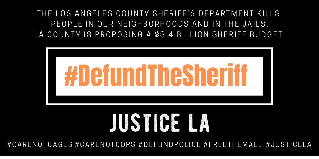 .<a href="/LASDHQ/">LA County Sheriffs</a> , @LaCoSheriff kills people in our neighborhoods and in the jails. LA County is proposing a $3.4 billion sheriff budget. We MUST #DefundTheSheriff to end state violence in our communities. #CareNotCages #FreeThemAll #JusticeLA #DefundPolice #CareNotCops