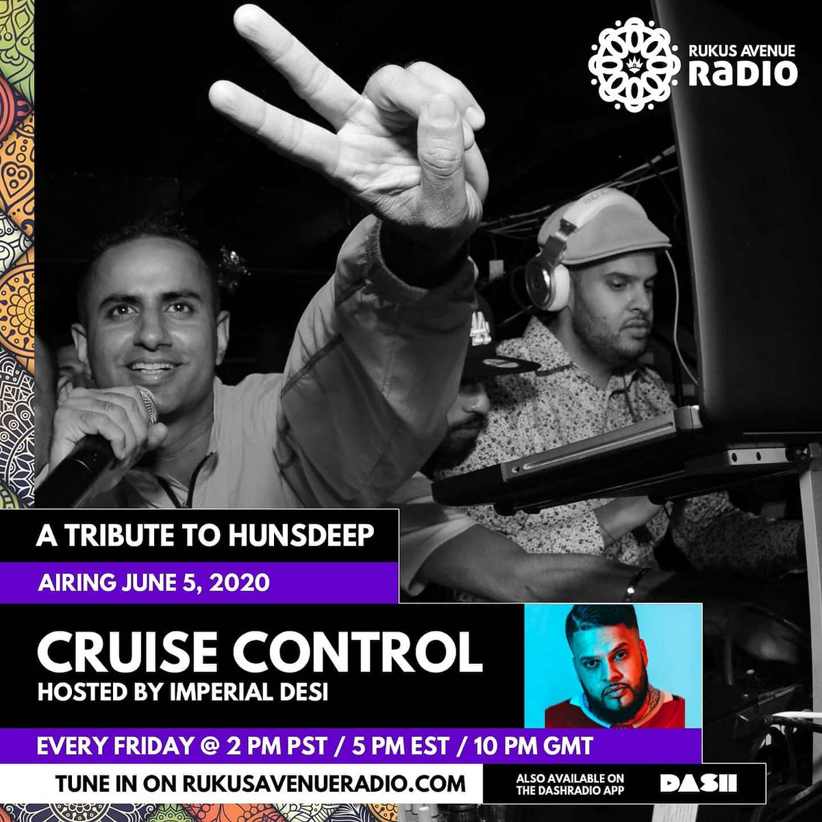 ImperialDesi's tweet photo. #CruiseControl Today

2 PM PST | 5PM EST | 10PM BST
On @RukusAveRadio

A Tribute To @hunsdeep

Special Guests: 
@apacheindianhq
@raghavworldwide 
@IamGaganSharma
@MamaUntold

Stream
https://t.co/SVlgRw1vAk
Download the @dash_radio App

@Simply_Bhangra
@KismetEnt 
@raouljuneja https://t.co/DBlYUy9T0V