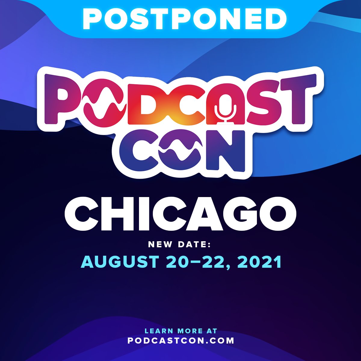 Due to COVID-19, Mischief Management has secured new dates for PodcastCon, August 20–22, 2021 at McCormick Place in Chicago. More info at podcastcon.com/postponement
