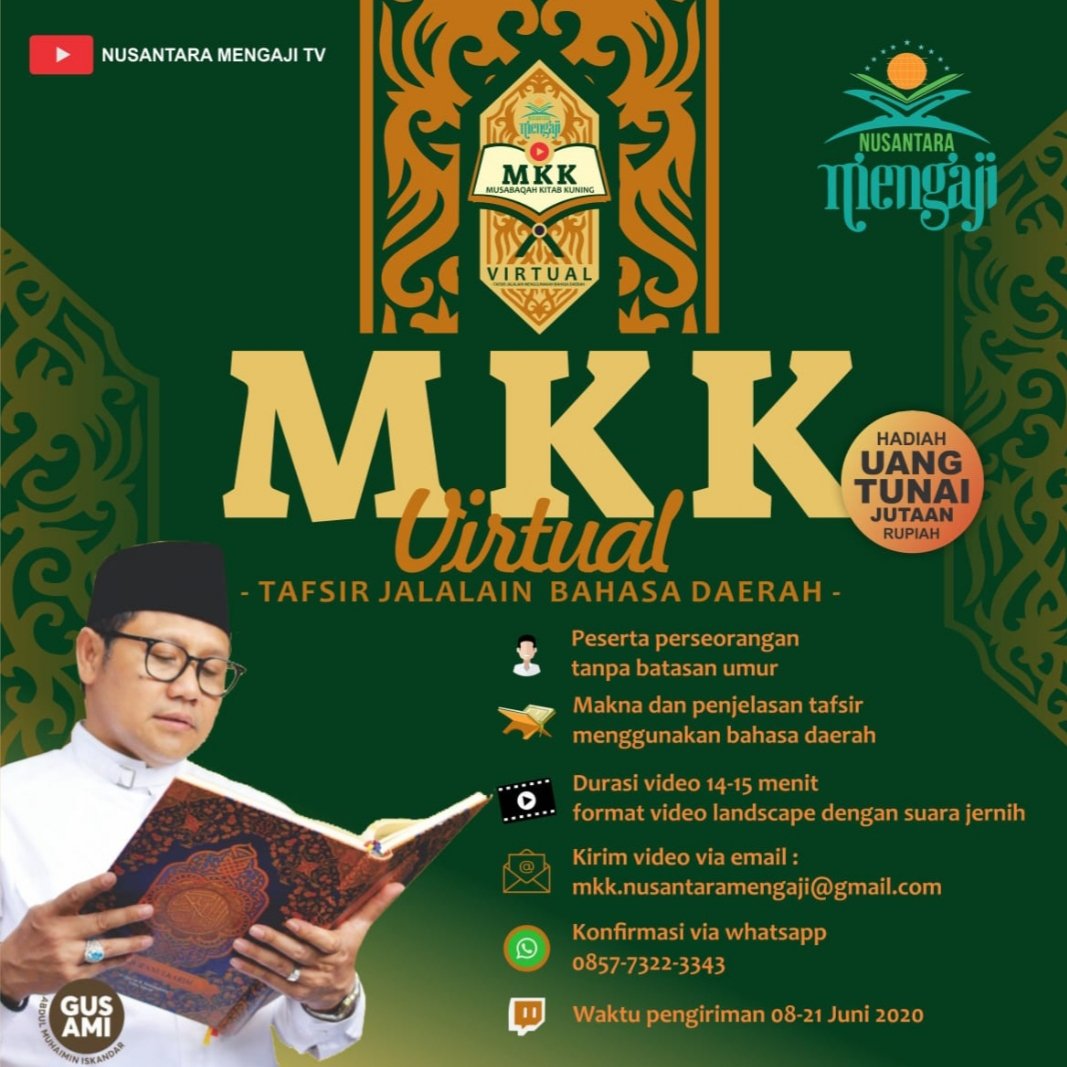 DPCPKBKabPas's tweet photo. Kuy ikut MKK Virtual Tafsir Jalalain Bahasa Daerah:
*Perseorangan
*Makna&amp;penjelasan tafsir dg bhs daerah
*Durasi video 14-15 Menit: format video landscape, suara jernih
* Kirim video via email: mkk.nusantaramengaji@gmail.com
*Konfirmasi ke: 085773223343
*Pengiriman: 8-21/6/2020 https://t.co/kYhLdosiWL