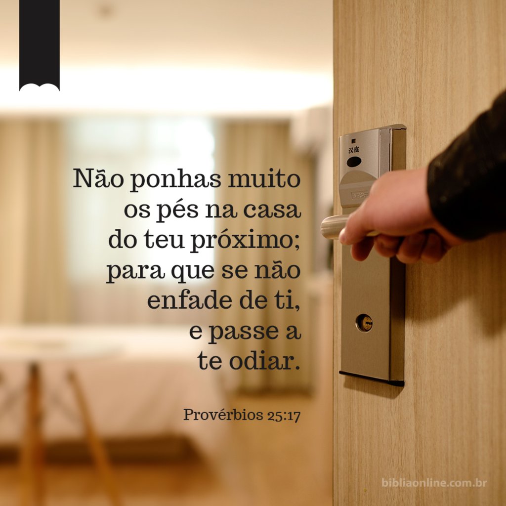 Provérbios 25:17 - Bíblia