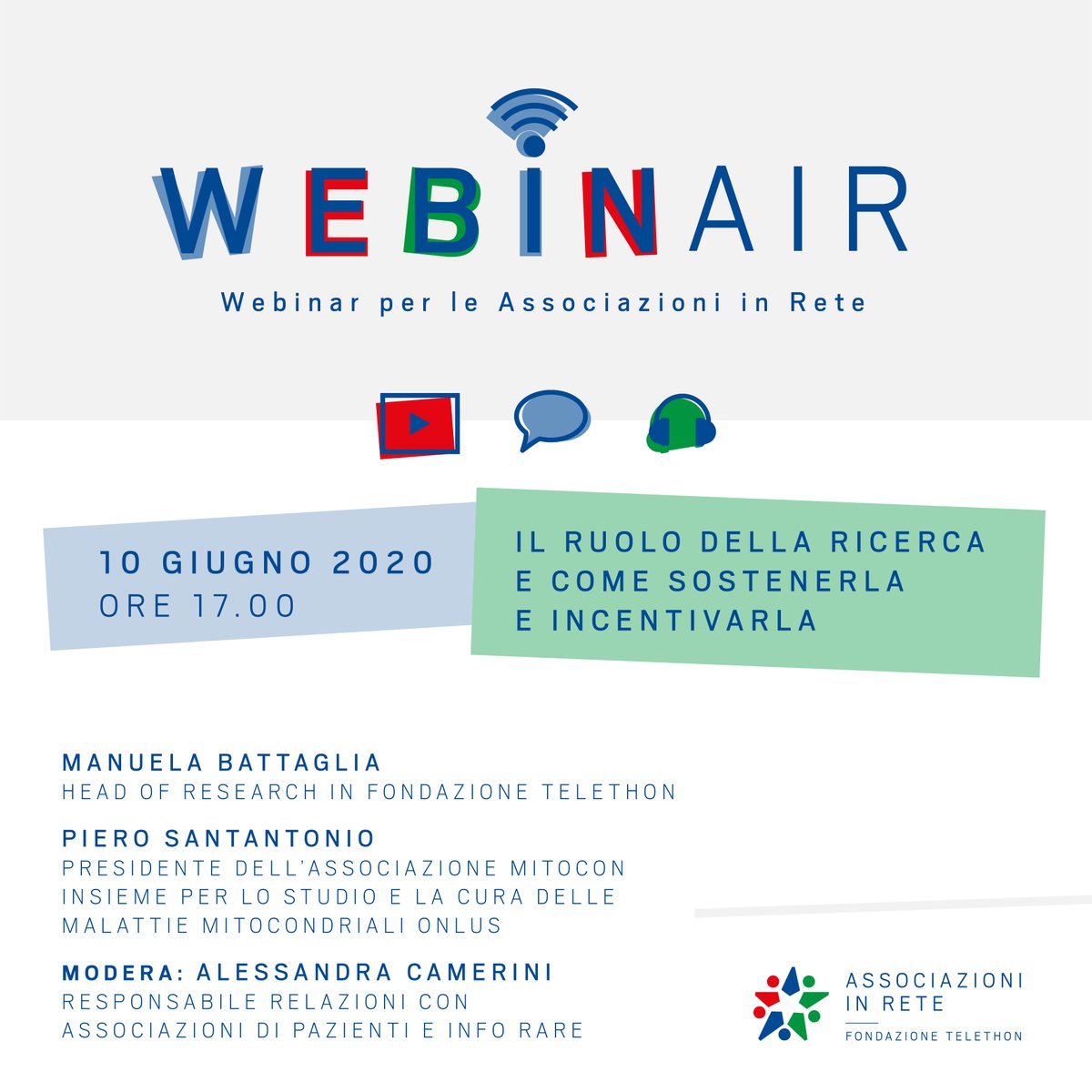 WEBIN-AIR per le Associazioni in Rete 10/06: Il ruolo della ricerca e come sostenerla e incentivarla. Con <a href="/ManuBattaglia/">Manuela Battaglia</a>, Resp. Ricerca Fondazione Telethon, Pietro Santantonio, pres. @mitocon_onlus Se sei un’Associazione e vuoi partecipare, scrivi a: associazioni@telethon.it