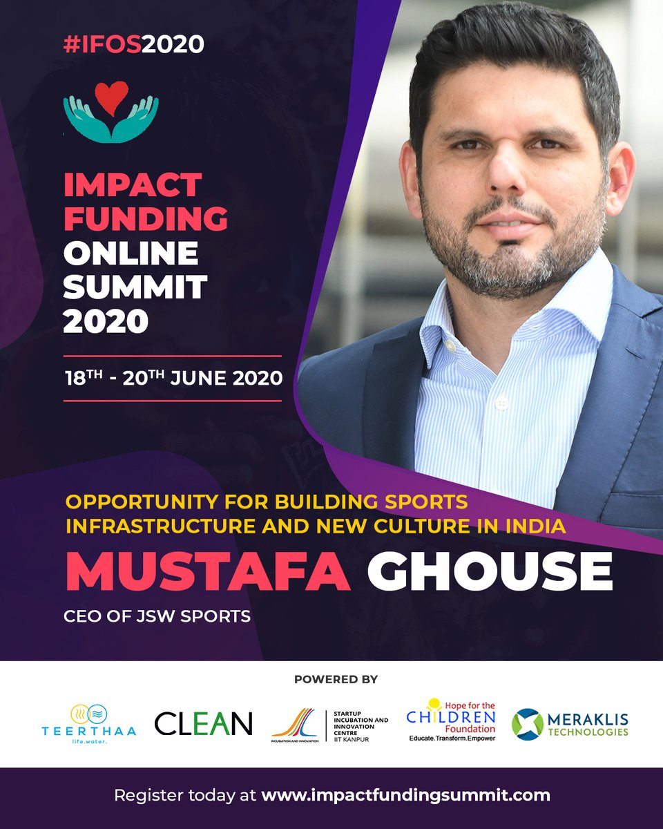 Join @MustafaGhouse CEO @jswsports at #IFOS2020 as he talks about #opportunities in building #sports #infrastructure.
His #experiences & challenges while #funding India's first high-performance Olympic training centre.
Register now at impactfundingsummit.com.

 #corporategiving