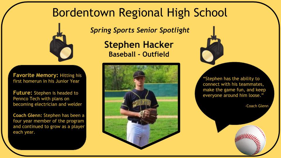 🚨 Stephen Hacker 🚨

Spring Sports Senior Spotlight Alert
            ⚾️ Baseball ⚾️