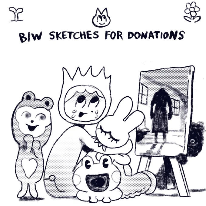 ? sketches for donations?
I'll do a b/w sketch for 15$ or more donations to any of the following links! I'll try to do as much as I can (^_^)/✨ 