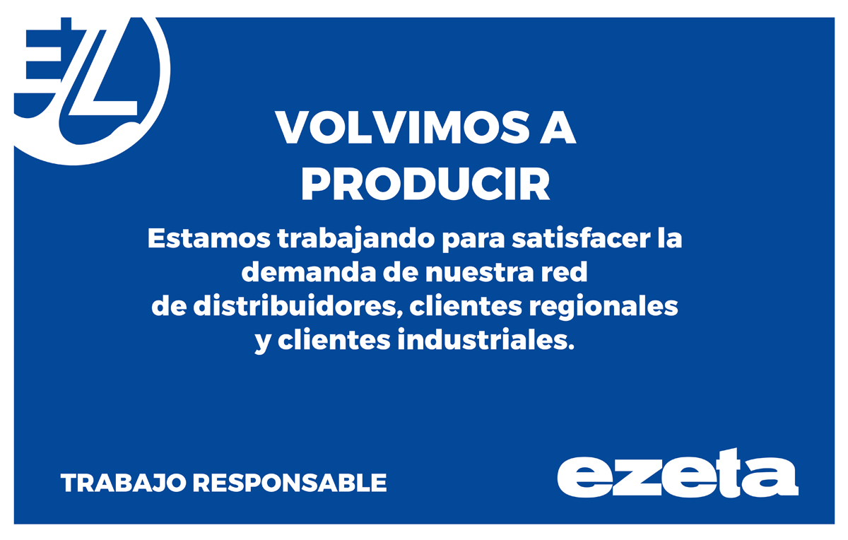 Estamos felices de informarles que Ezeta vuelve a producir en el actual contexto cumpliendo estrictos protocolos de cuidado hacia el personal. 
Trabajando de manera responsable para satisfacer la demanda de nuestra red de distribuidores, clientes regionales e industriales.