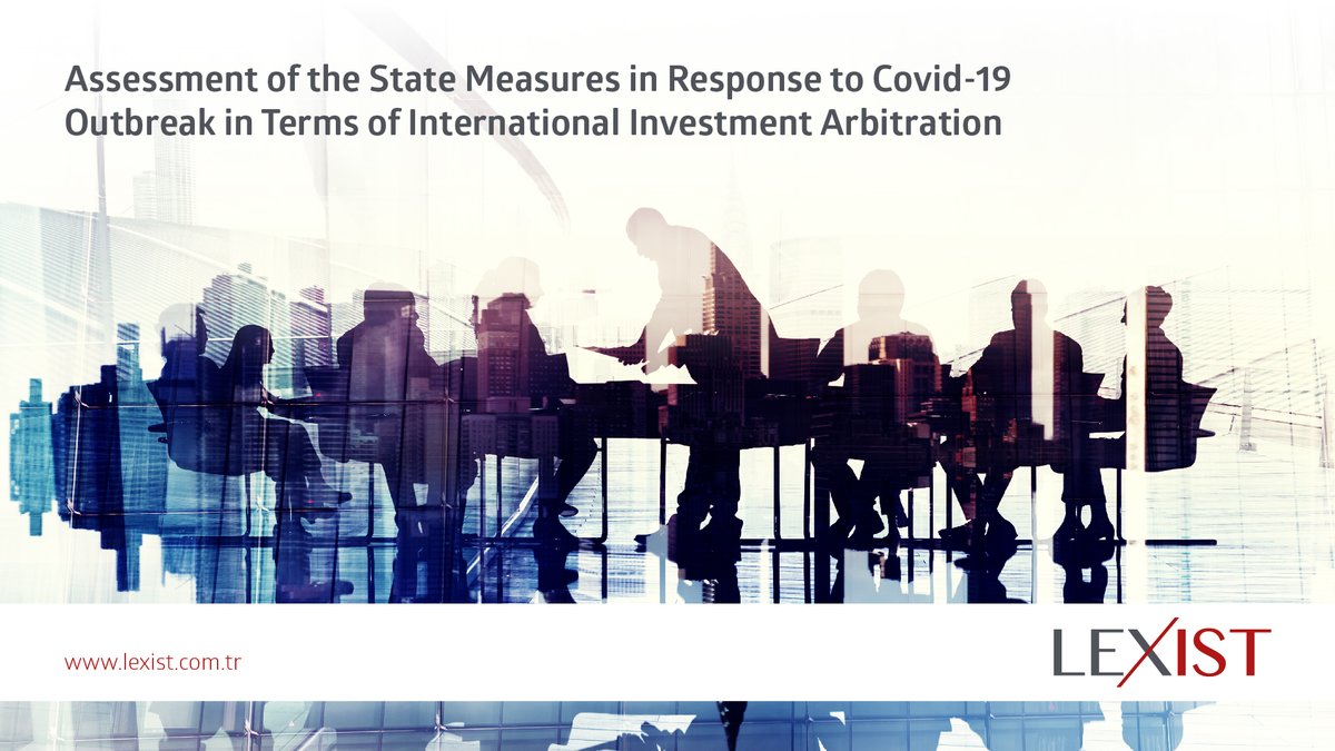 LexistAvukatlik's tweet photo. "Assessment of the State Measures in Response to Covid-19 Outbreak in Terms of International Investment Arbitration" başlıklı yazımızı okumak için; https://t.co/d9VgvMeVFP

#Lexist #COVID19 https://t.co/KHj5Xhu6UY