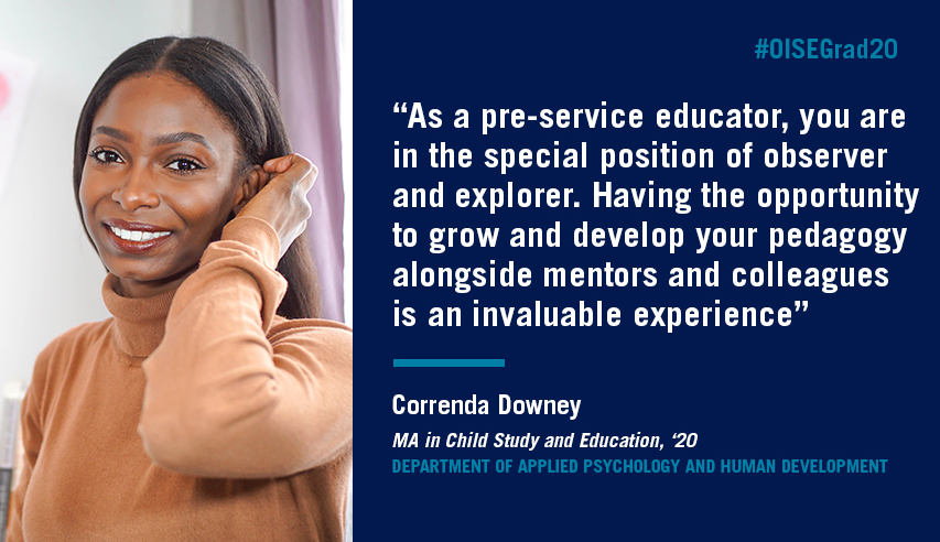 Meet Correnda Downey (CSE MA '20), who founded the Racial Literacy Club (RLC) racialliteracy.ca as an intervention to support pre-service educators’ racial-competency during her time <a href="/OISEUofT/">OISEUofT</a>. Read more about Correnda: bit.ly/Correnda 🎓🥳 #OISEGrad20 #UofTGrad20