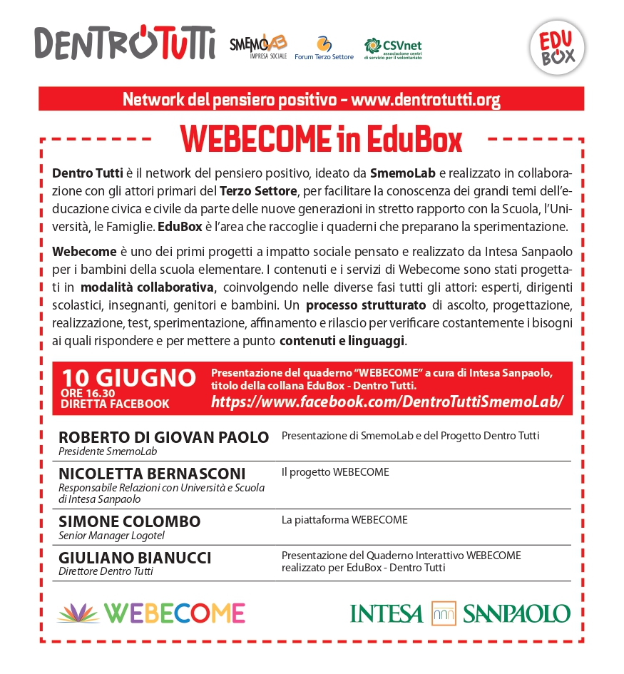 10 GIUGNO PARLIAMO DI EDUCAZIONE DIGITALE Alle 16.30 presentiamo #DentroTutti e l'area EduBox che ospita i quaderni di Educazione Civica per le scuole. E' di scena WEBECOME realizzato da Intesa Sanpaolo per la scuola primaria. Vi aspettiamo.