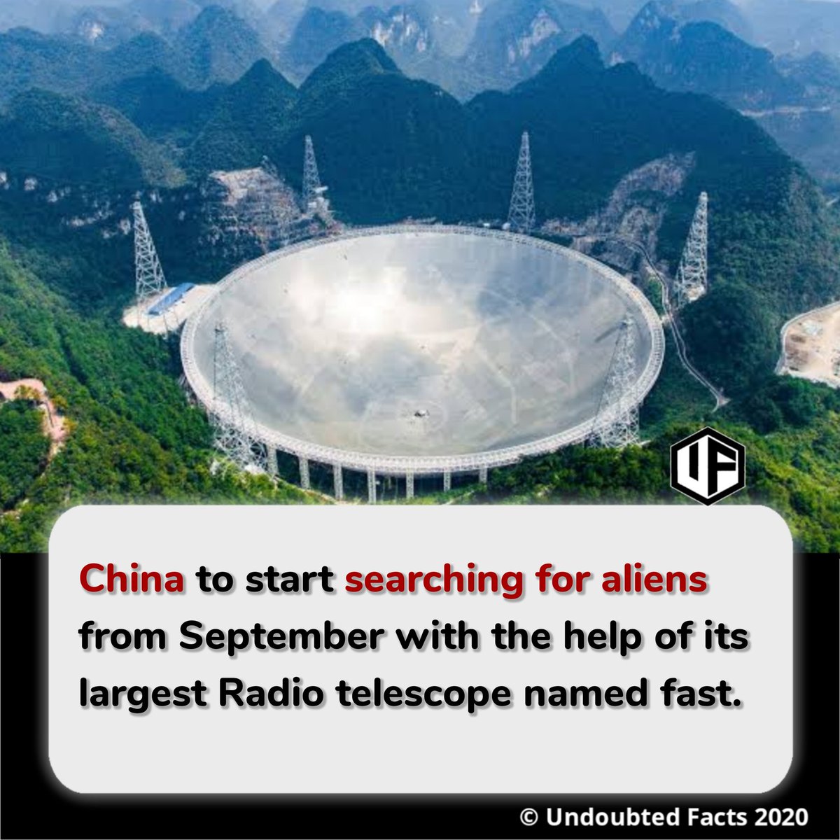 undoubtedfacts's tweet photo. #FactCheck 
China to start searching for aliens from September with the help of its largest Radio telescope named fast. https://t.co/gqkDtLqRMK