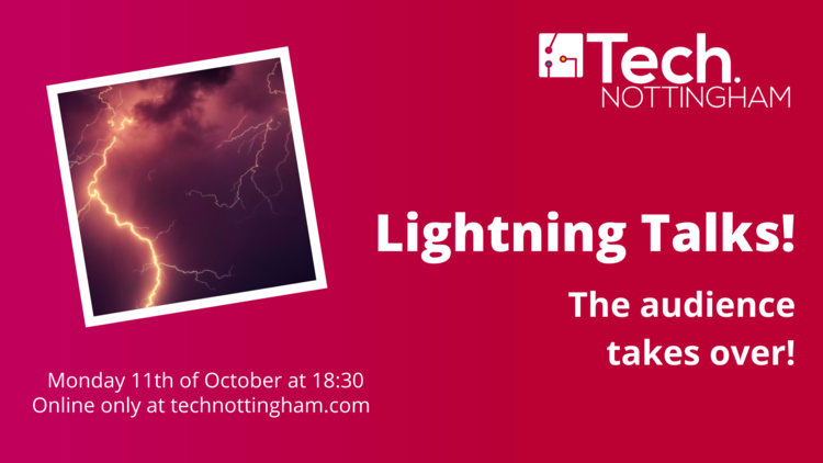 technottingham's tweet photo. Announcing #TechNott October 🥁🥁🥁

⚡️ LIGHTNING TALKS ⚡️

The audience takes over with 5 minute talks on ANY subject of their choosing! (CoC permitting!) Sign up to talk on the night 📝

📅 Monday 11th October 18.30 ONLINE 💻

https://t.co/eDQ3Q2Huw4 https://t.co/IsvQVZA4Jn