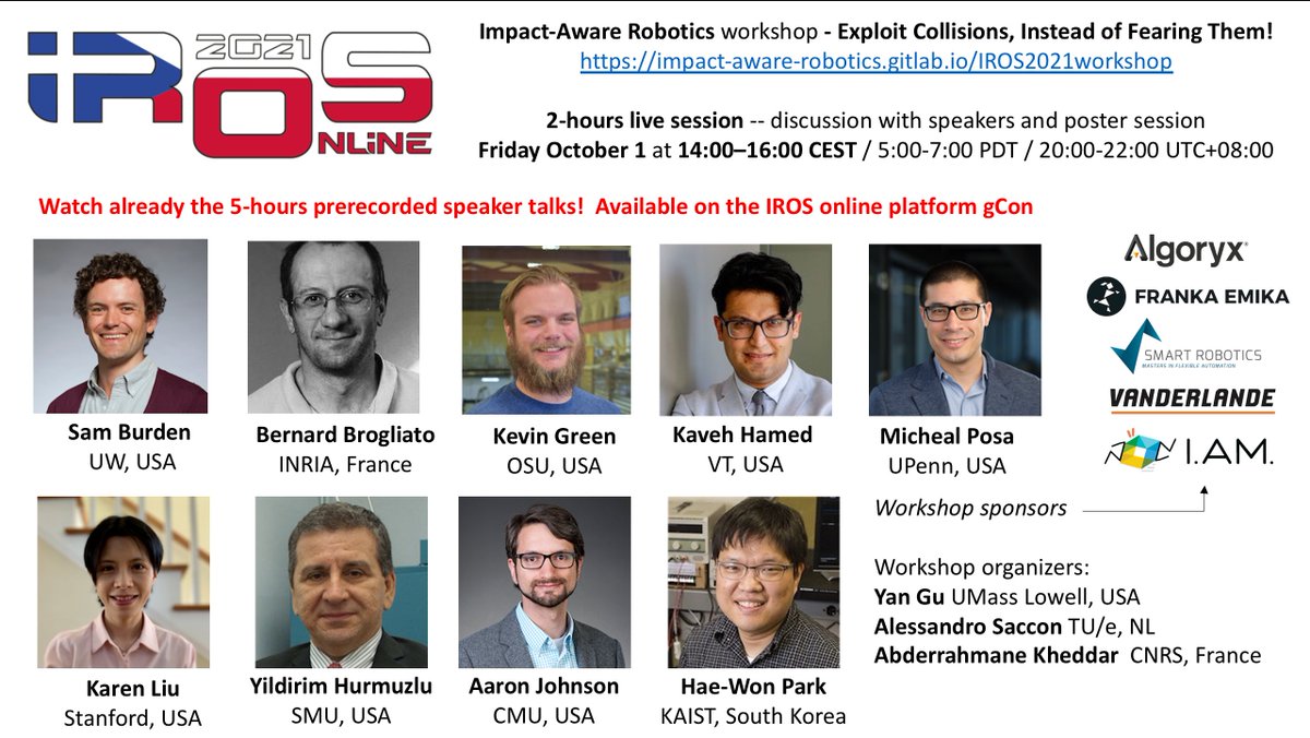 I.AM. H2020 EU Project (@i_am_h2020) on Twitter photo <a href="/I_AM_H2020/">I.AM. H2020 EU Project</a> is sponsoring the Impact-Aware Robotics workshop at #IROS2021. Watch already the 5 hour prerecorded talk and join us online for 2 hour live discussion with the speakers on Friday October 1 at 2pm-4pm CEST. #robotics #impactawaremanipulation <a href="/I_AM_H2020/">I.AM. H2020 EU Project</a> is sponsoring the Impact-Aware Robotics workshop at #IROS2021. Watch already the 5 hour prerecorded talk and join us online for 2 hour live discussion with the speakers on Friday October 1 at 2pm-4pm CEST. #robotics #impactawaremanipulation