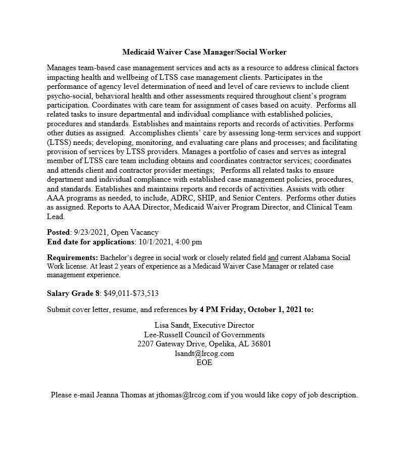 Medicaid Waiver Case Manager/Social Worker position opening. Please view the job description if interested.