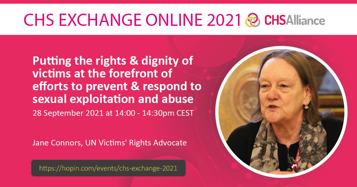 How to put the #rights & #dignity of victims at the front of preventing & responding to sexual exploitation & abuse in humanitarian work? Join us to hear the views of keynote speaker Jane Connors, UN Victims' Rights Advocate at #CHSExchange2021 Register: bit.ly/Xchng21
