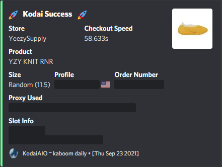 S/O

Bot: <a href="/KodaiAIO/">Kodai</a>

Proxy: <a href="/KaBoomProxies/">KaBoom Proxies</a>
 
Group: <a href="/Goodfellas_Club/">Goodfellas</a>
             <a href="/mamikitchencn/">MKCN</a>
             <a href="/Frog_Cooker/">frog</a>