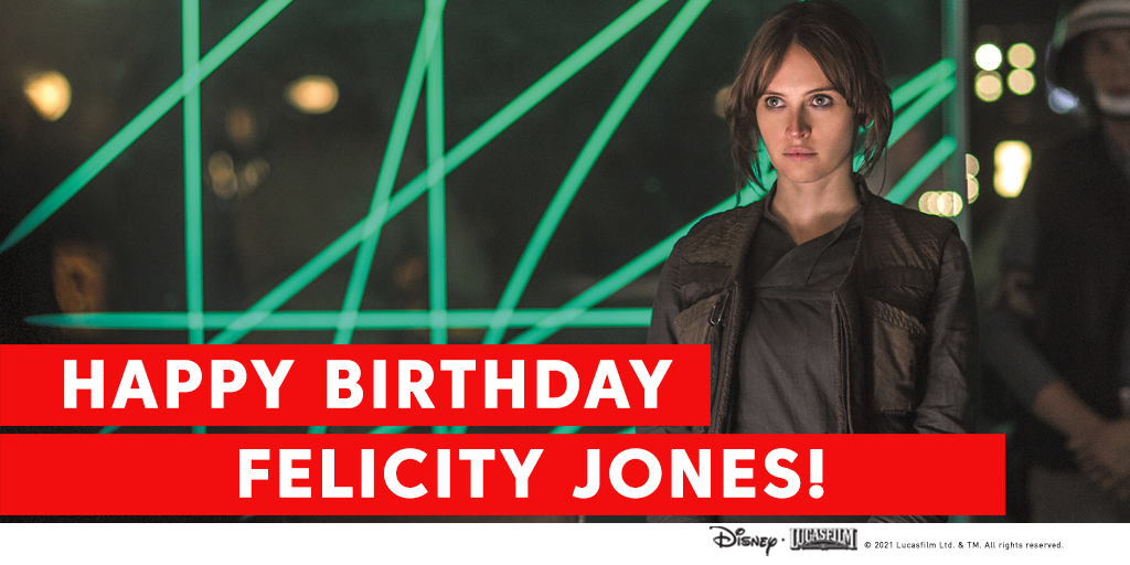 Happy Birthday, Felicity Jones! 