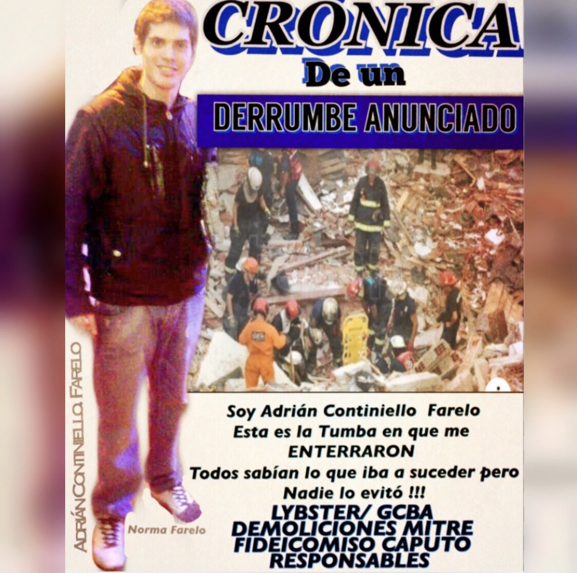 <a href="/horaciorlarreta/">Larreta</a> <a href="/MariaMigliore/">María Migliore</a> SOY UNA MADRE QUE PIDE JUSTICIA! Ud como jefe CABA ME DEBE LA VIDA DE MI HIJO ADRIÁN CONTINIELLO FARELO QUIEN FUERA ENTERRADO EN VIDA X SUS AMIGOS CAPUTO/LYBSTER CON EL AVAL DEL GCBA! SE LO VOY A RECORDAR TODOS LOS DÍAS DE SU VIDA !!!A MI NO ME ESCUCHA