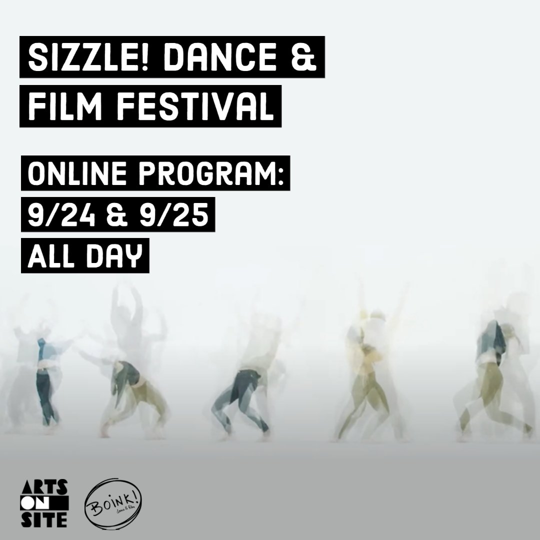 Sizzle! Dance &amp; Film Festival

Online Program
Sept 24th &amp; 25th All Day