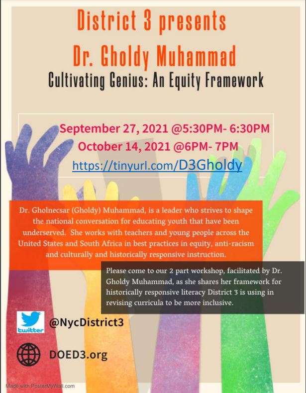 Join us on September 27th at 5:30pm and on October 14th at 6PM as District 3 presents Dr. Gholdy Muhammad, Cultivating Genius: Equity Framework tinyurl.com/D3Gholdy