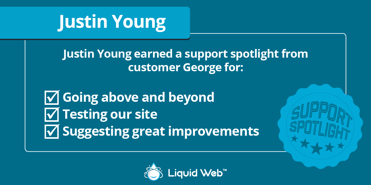 LiquidWeb's tweet photo. Who do you know who goes above and beyond like our Justin Young? Tell us in the comments! #MostHelpfulHumansInHosting #MostHelpfulHumans #LiquidWebSupport #Support https://t.co/OkzeRabDFg