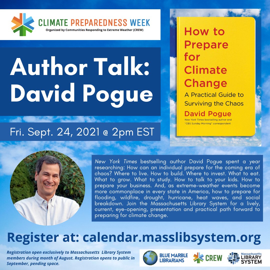 whittemorelib's tweet photo. Virtual keynote presented by David Pogue author of "How to Prepare for Climate Change: A Practical Guide to Surviving the Chaos". Hosted by MA Library System in collaboration w/Communities Responding to Extreme Weather. Register: https://t.co/OxZq7F3TZq #LibraryCREW #ClimateCREW https://t.co/J2tRNx9B6g