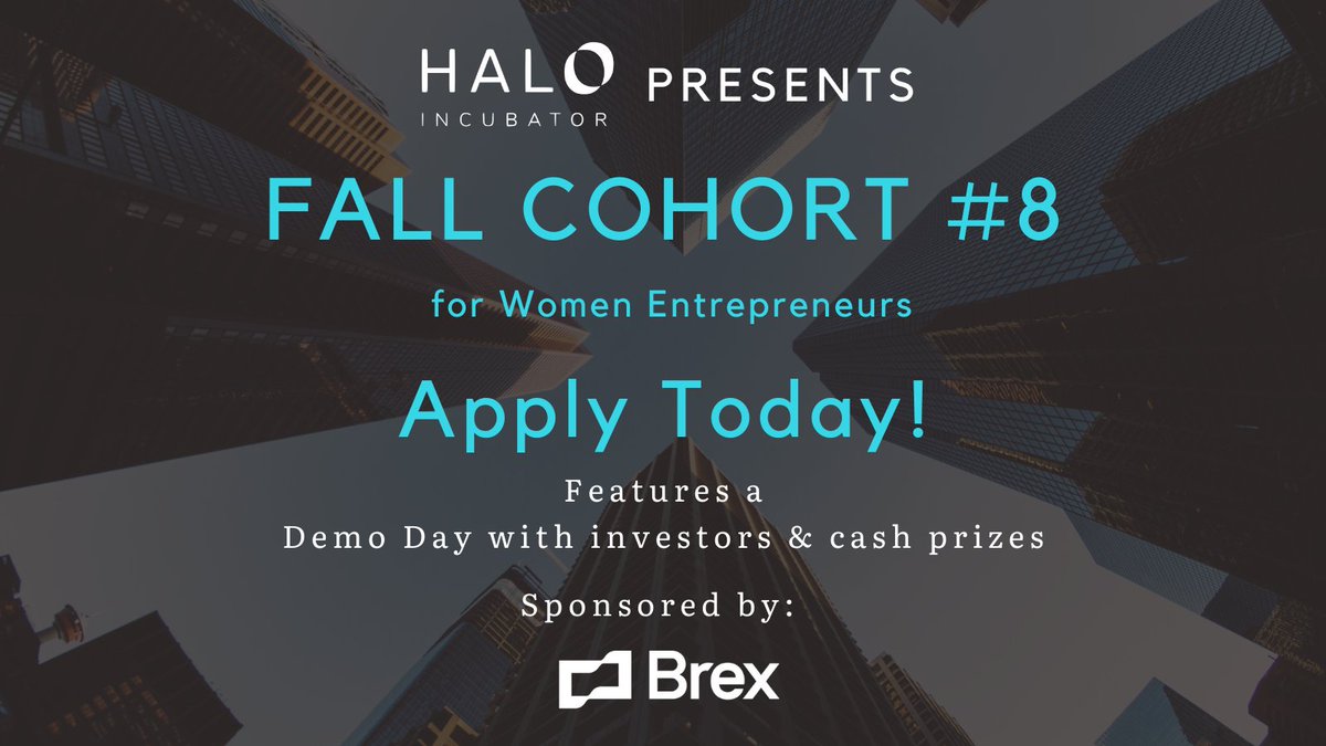 📢Applications for early-stage women entrepreneurs for our Fall Cohort are open! We have partnered with <a href="/brexHQ/">Brex</a> for our cohort's pitch event w/investors &amp; they are providing cash prizes to winners 💸

Learn more about our 8-week virtual program &amp; apply:

haloincubator.com/apply