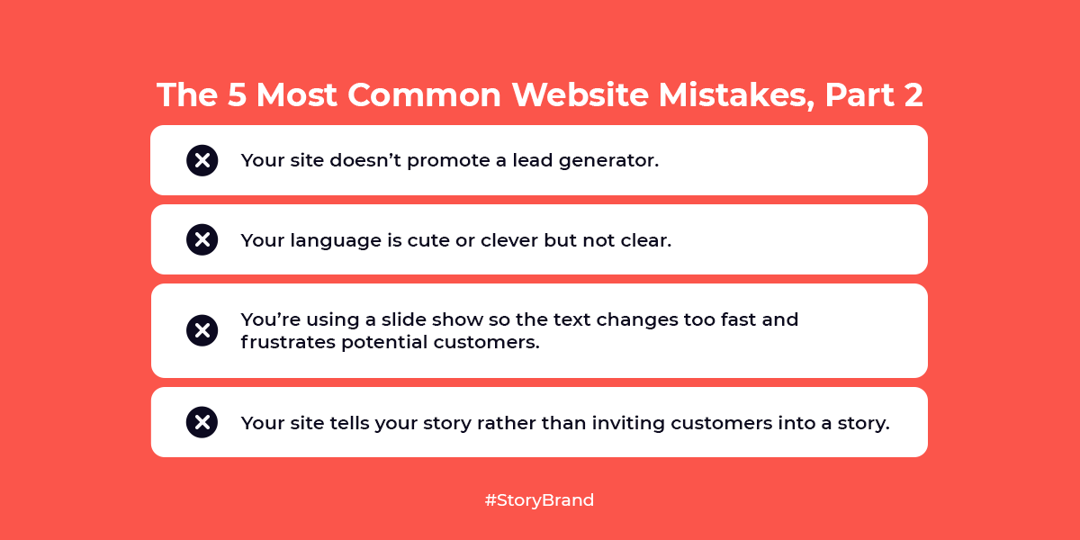 storybrand's tweet photo. Is your website making any of these incredibly common mistakes? If you're like most businesses, you're probably making at least one!

P.S. What would you add to this list? https://t.co/wWeLr72VIB