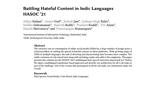 🎉🎉 We ranked 3rd of 6 teams that participated in all  6 subtasks #HASOC2021 challenge. Detection,  characterization, hateful content #Twitter #Hindi #Marathi #English 
Paper precog.iiit.ac.in/pubs/2021_Sept… 
Code github.com/Adi2K/Precog-H…
Blog precog.iiitd.edu.in/blog/2021/09/2…   #FIRE2021 #NLProc