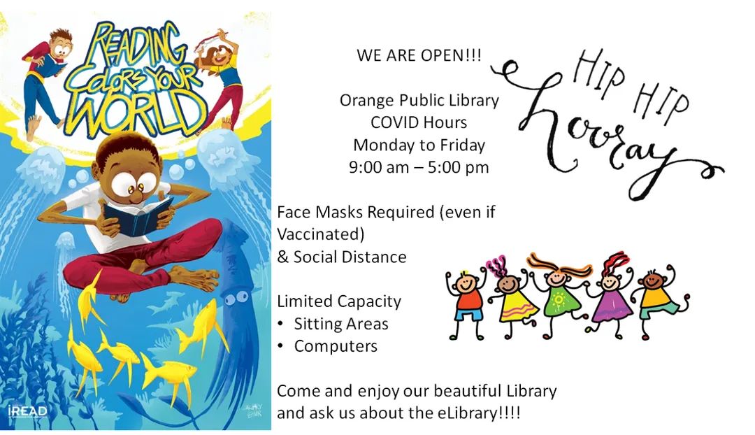 The Orange Public Library has reopened! Hours are Monday - Friday, 9 AM - 5 PM. Masks and social distancing are required. See the flyer for details. #GoodtoGreat #FROrange #orangestrong💪🏾