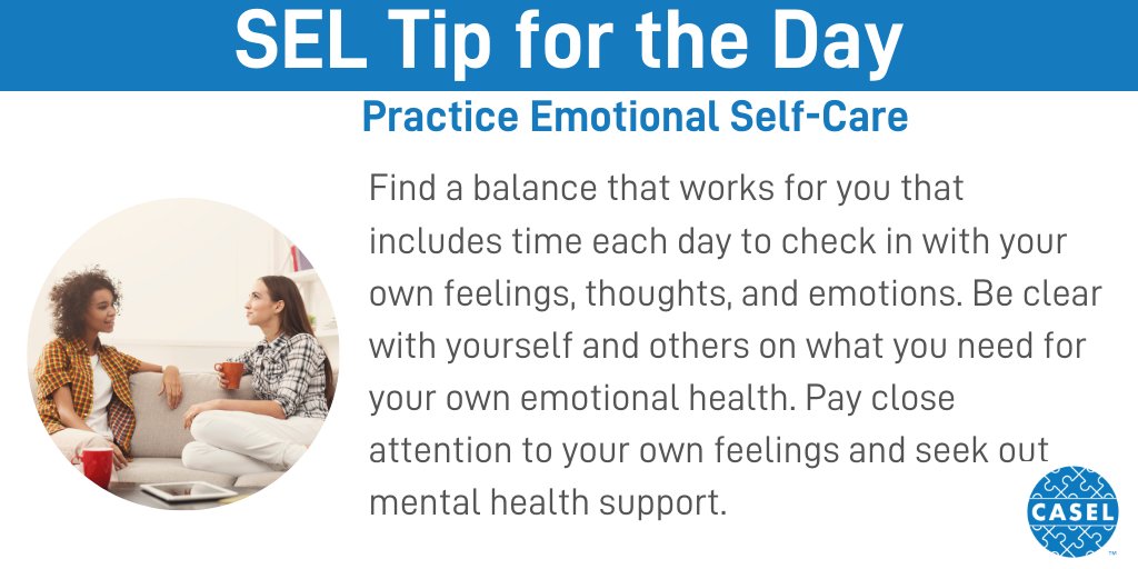 caselorg's tweet photo. #TuesdayTip: As the school year begins, you may be facing more challenges than ever! Don’t forget to draw on your #SEL competencies to check in on your emotions and practice self-care. https://t.co/tSZ28WztvW