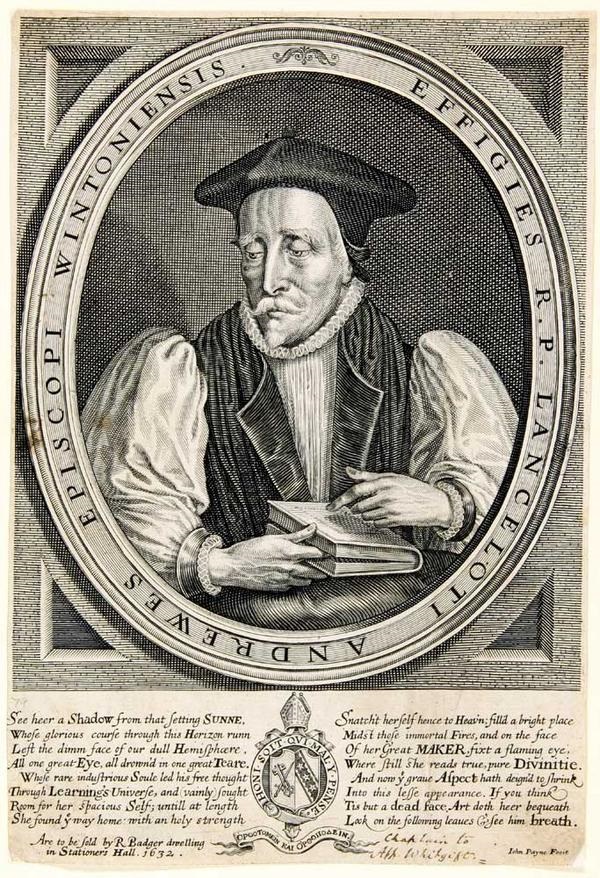 Today the Church remembers Lancelot Andrewes, chaplain to Archbishop Whitgift, Bishop of Winchester, and the chief of the Westminster Translators of the King James Bible [Prints 010/001, published 1632]