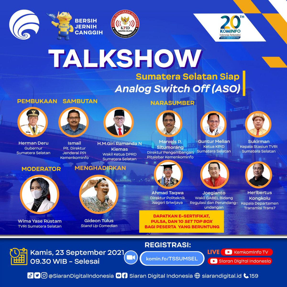 Ayo ikuti talkshow dengan tema "Sumatera Selatan Siap Analog Switch Off (ASO). Acara akan dibuka langsung Gubernur Sumsel @hermanderu1967 dengan narasumber lainnya yang berkompeten di bidangnya. Ada hadiah menarik loh,jangan sampai ketinggalan !!!