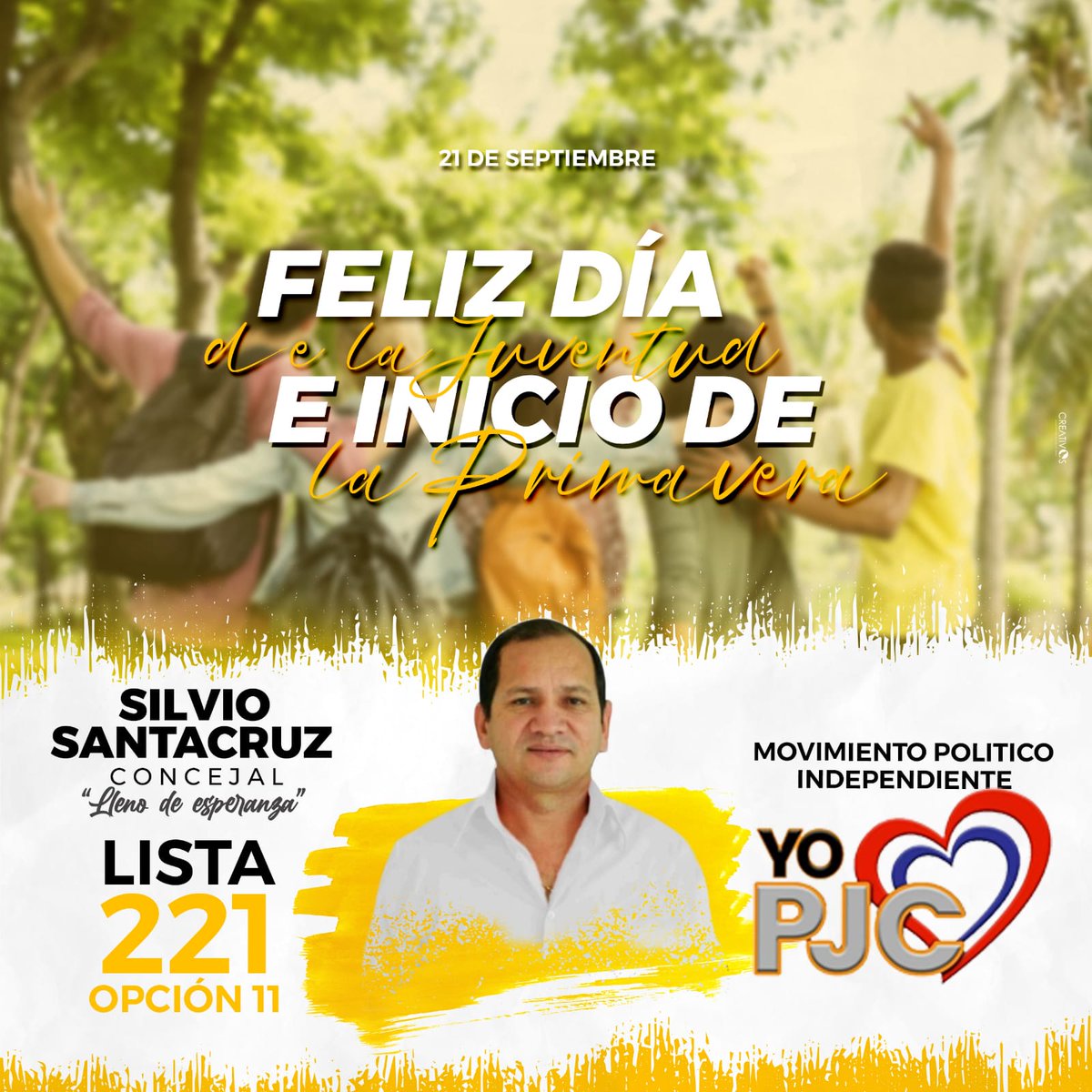 Silsauga's tweet photo. (21 de Septiembre) *FELIZ DÍA DE LA JUVENTUD E INICIO DE LA PRIMAVERA*  #SilvioSataCruzConcejal #LlenoDeEsperanza #Lista221Opcion11 https://t.co/jMz881WaXd