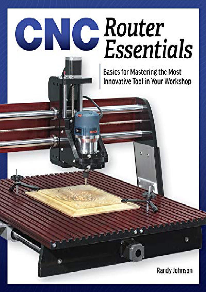 [PDF] READ] Free CNC Router Essentials: The Basics for Mastering the ...