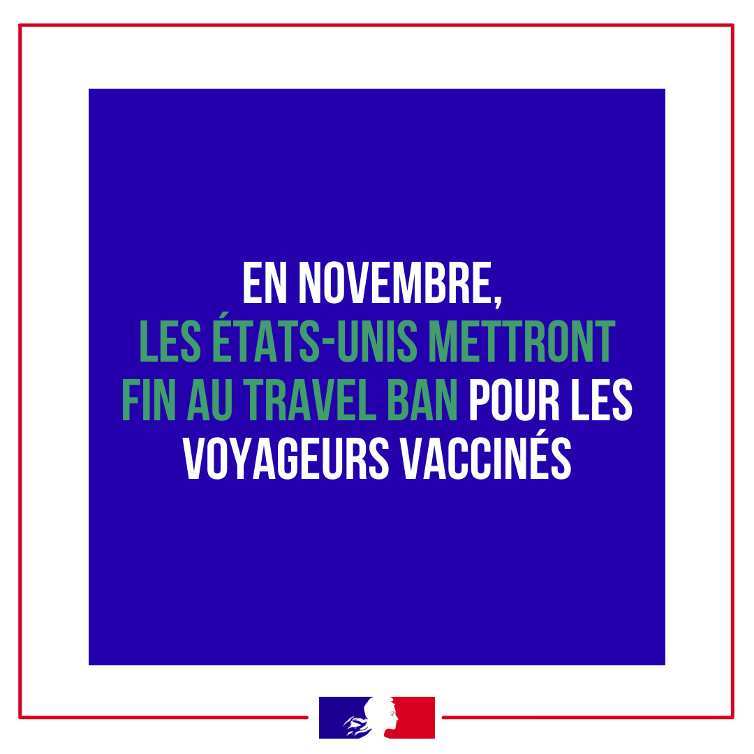 #ICYMI !! En novembre, les États-Unis mettront fin au #travelban pour les voyageurs vaccinés. Enfin. 
Check-list:
✅Preuve de vaccination
✅Test COVID-19 négatif <72h
✅Visa ou ESTA, billet...
📲Suivez-nous pour les infos confirmées.
❓Posez vos questions à <a href="/USEmbassyFrance/">U.S. Embassy France</a>